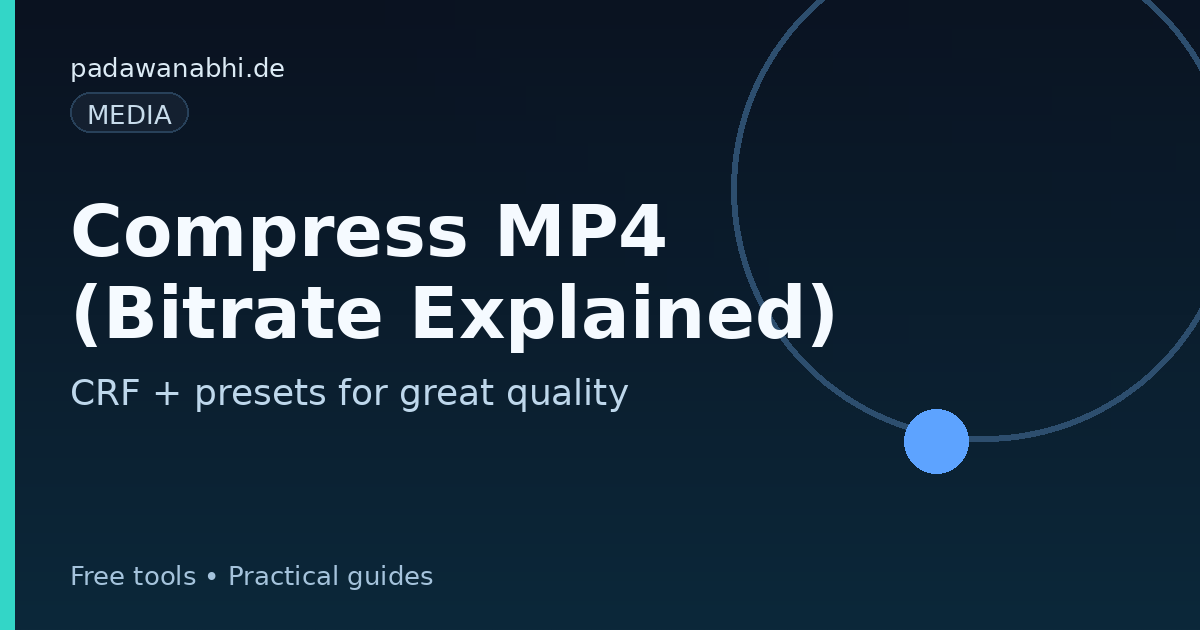 Compress MP4 (Bitrate Explained)